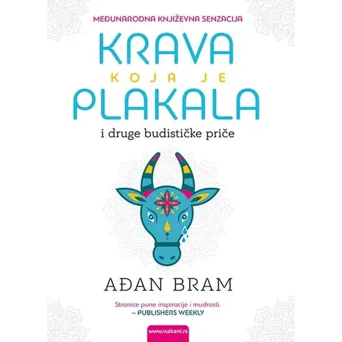 Vulkan Izdavaštvo Krava koja je plakala i druge budističke priče o sreći - Ađan Bram