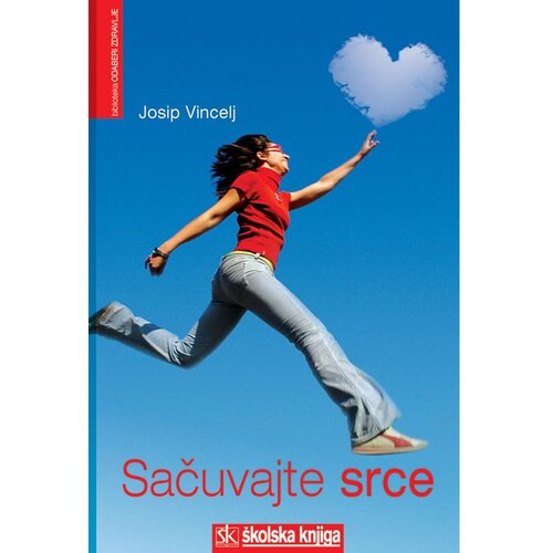 &amp;Scaron;kolska knjiga Josip Vincelj - SAČUVAJTE SRCE Slike