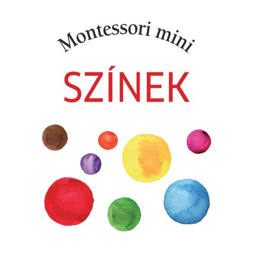Libri T&amp;ouml;bb szerző - Montessori mini Sz&amp;iacute;nek leporell&amp;oacute; Slike