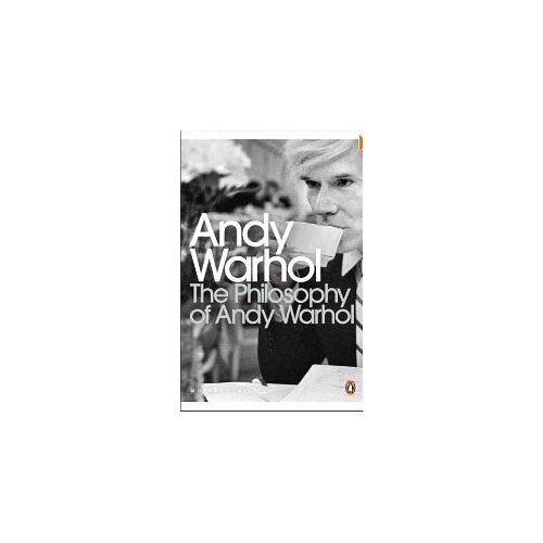 Penguin Books Andy Warhol - The Philosophy Of Andy Warhol, From A To B And Back Again Slike
