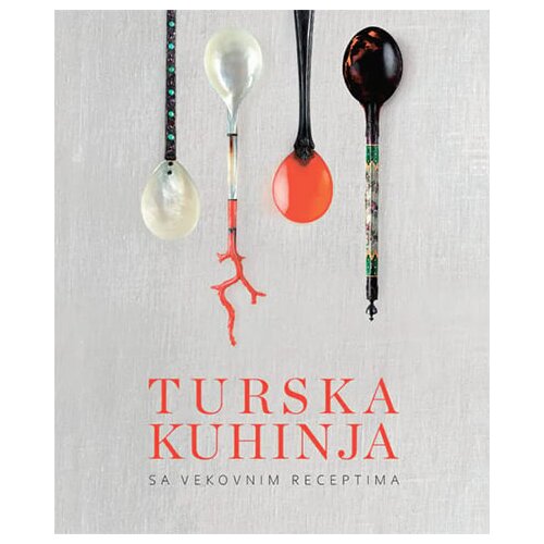 Čigoja Grupa autora - Turska kuhinja sa vekovnim receptima Slike