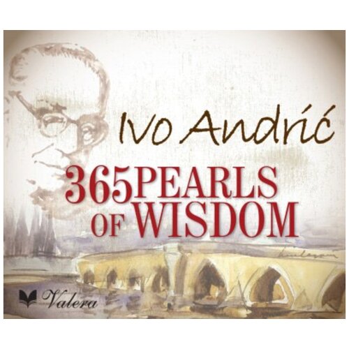 Valera Ivo Andrić - 365 Pearls of Wisdom Slike