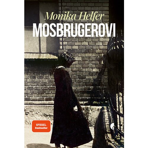 Službeni Glasnik Monika Helfer - Mosbrugerovi Slike