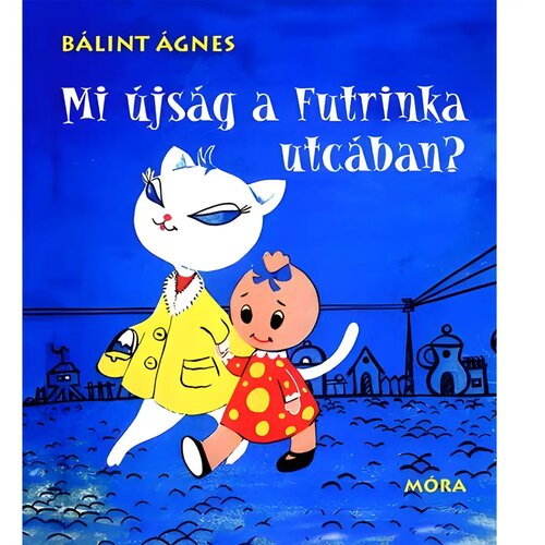 Móra Bálint Ágnes - Što ima novoga u ulici Futrinka? knjiga priča Cene