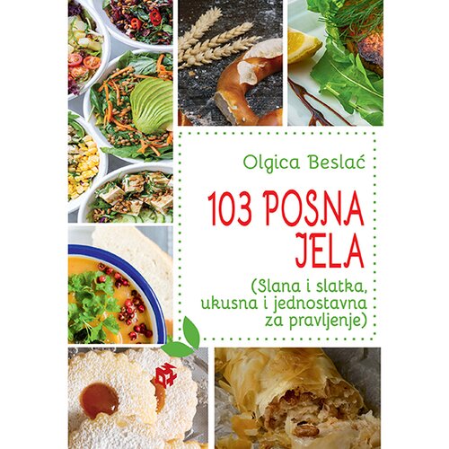 3D+ Olgica Beslać - 103 posna jela: slana i slatka, ukusna i jednostavna za pravljenje Slike