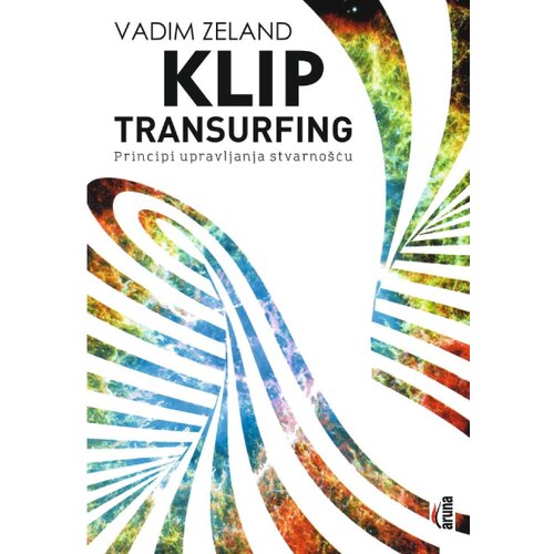  Klip Transurfing: Principi upravljanja stvarnošću Cene