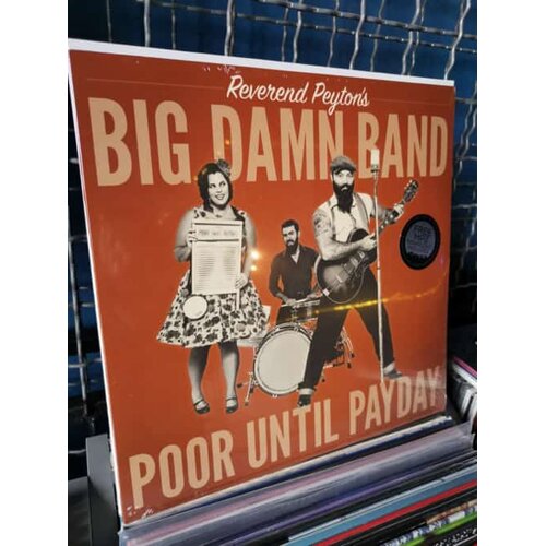 The Reverend Peyton's Big Damn Band - Poor Until Payday Cene