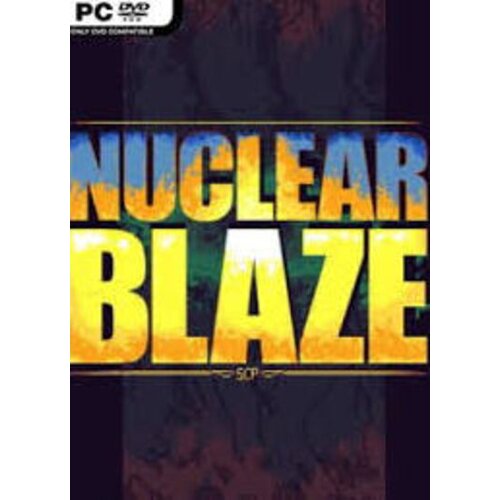  nuclear blaze (pc) steam key europe Cene