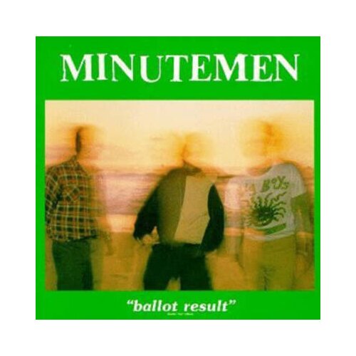  Minutemen - Ballot Result Cene