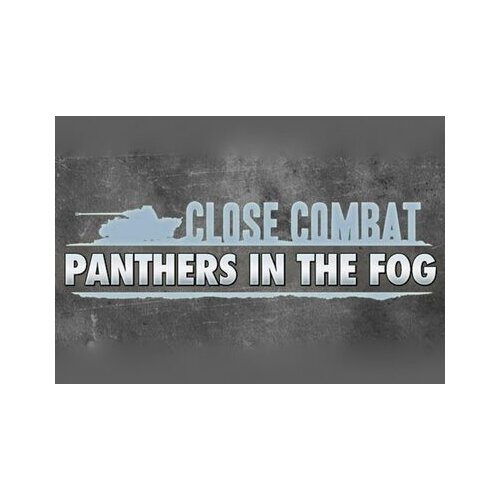 Steam Close Combat : Panthers in the Fog Cene