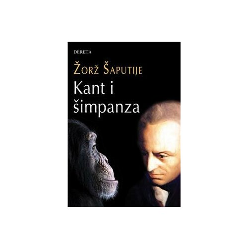 Dereta Žorž Šaputje - Kant i šimpanza Slike