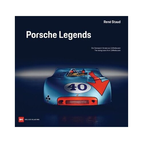 Ingram Publisher Services Rene Staud - Porsche Legends: The Racing Icons from Zuffenhausen Slike