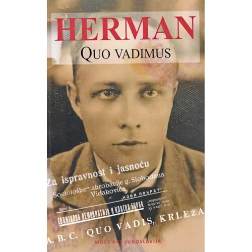 Mostart Herman quo vadimus Slike