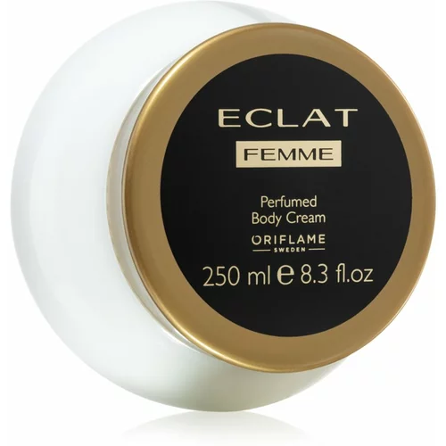 Oriflame Eclat Femme luksuzna krema za telo za ženske 250 ml