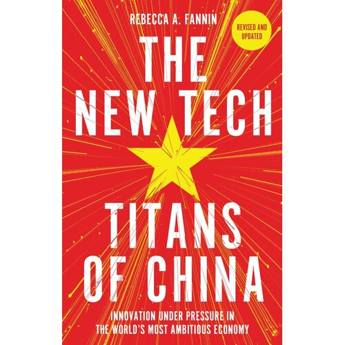 Hachette Rebecca Fannin - The New Tech Titans of China Slike