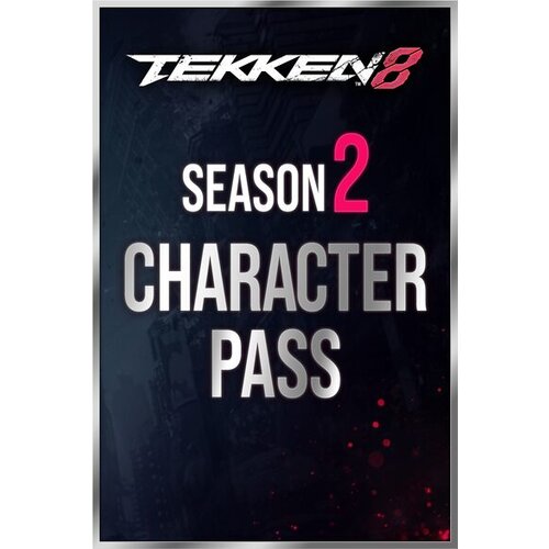 Steam TEKKEN 8 - Season 2 Character Pass (DLC) Key (PC) GLOBAL Cene