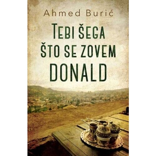 Laguna TEBI &amp;Scaron;EGA &amp;Scaron;TO SE ZOVEM DONALD - Ahmed Burić ( 9180 ) Slike