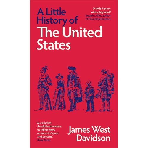 John Wiley &amp;amp; Sons Limited James West Davidson - A Little History of the United States Slike