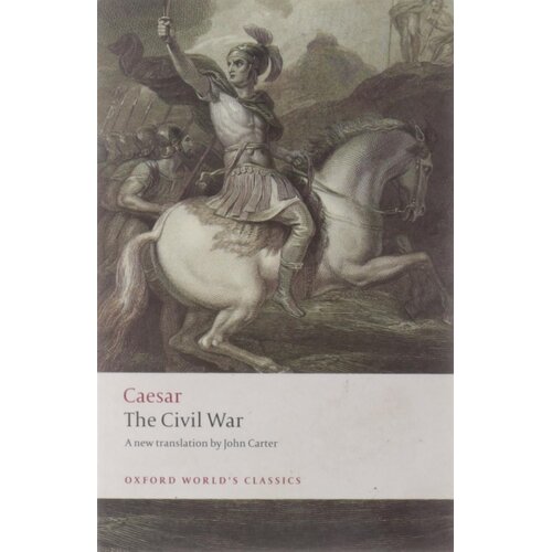 Oxford University Press Gaius Julius Caesar - The Civil War Cene