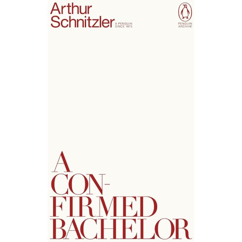 The Book Service Limited Arthur Schnitzler - A Confirmed Bachelor Cene