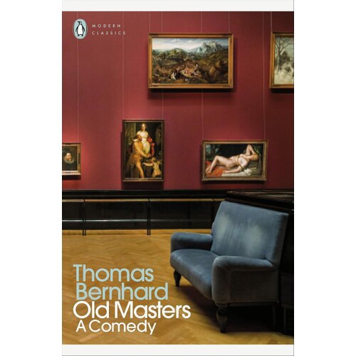 The Book Service Limited Thomas Bernhard - Old Masters: A Comedy Slike