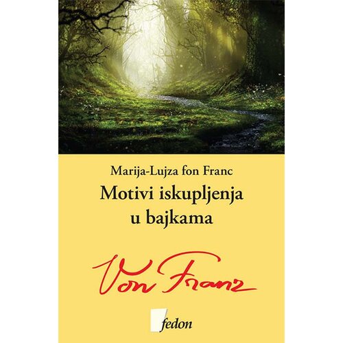 Fedon Marija-Lujza fon Franc - Motivi iskupljenja u bajkama Cene
