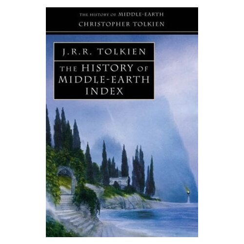 Harper Collins Publishers Ltd J. R. R. Tolkien - The History Of Middleearth Index Cene