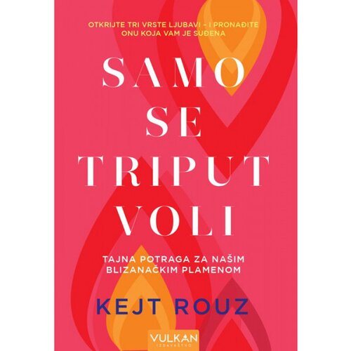 Vulkan Izdavaštvo Kejt Rouz
 - Samo se triput voli Cene
