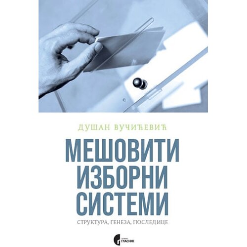 Službeni Glasnik Dušan Vučićević - Mešoviti izborni sistemi Cene
