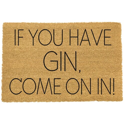Artsy Doormats otirač ​od prirodnih kokosovih vlakana If You Have Gin, 40 x 60 cm Slike