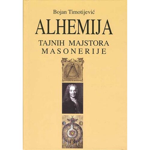 Akia Mali Princ Bojan Timotijević - Alhemija tajnih majstora masonerije Slike