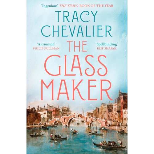 Harper Collins Publishers Ltd Tracy Chevalier - The Glassmaker Slike