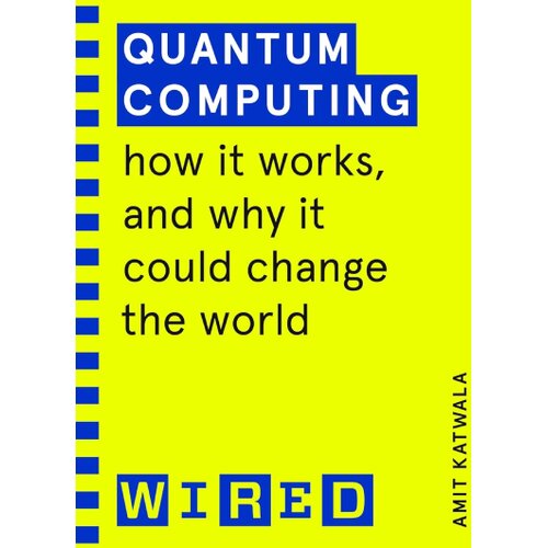 Random House Amit Katwala - Quantum Computing: How It Works and How It Could Change the World Slike