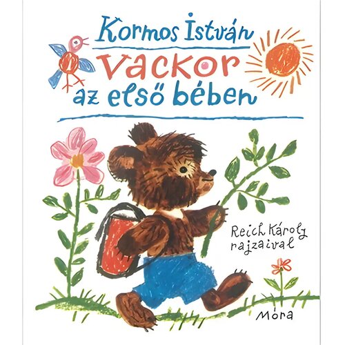 Móra Kormos István - Vackor u prvom razredu bajkovita knjiga Cene
