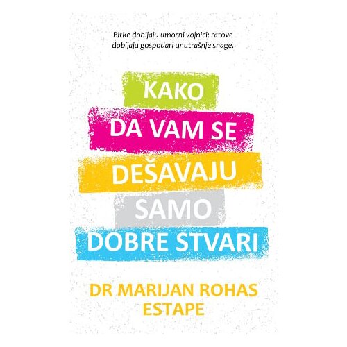 Harmonija Marijan Rohas Estape - Kako da vam se de&amp;scaron;avaju samo dobre stvari Slike