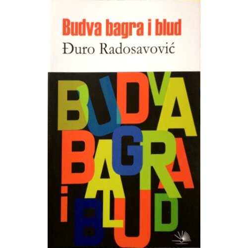 Kosmos Đuro Radosavović
 - Budva, bagra i blud Slike