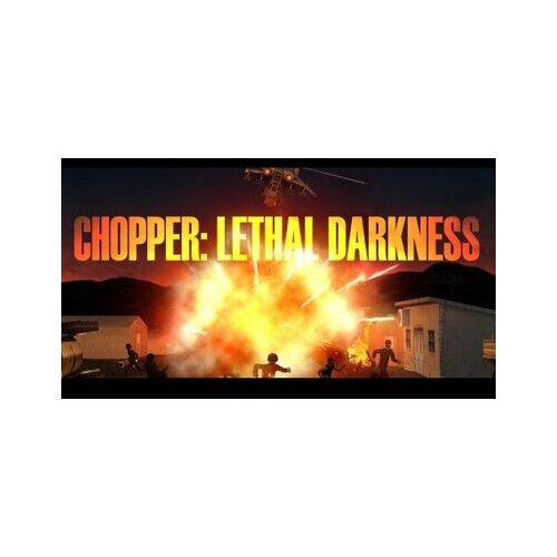  Chopper: Lethal Darkness Steam Key GLOBAL Cene