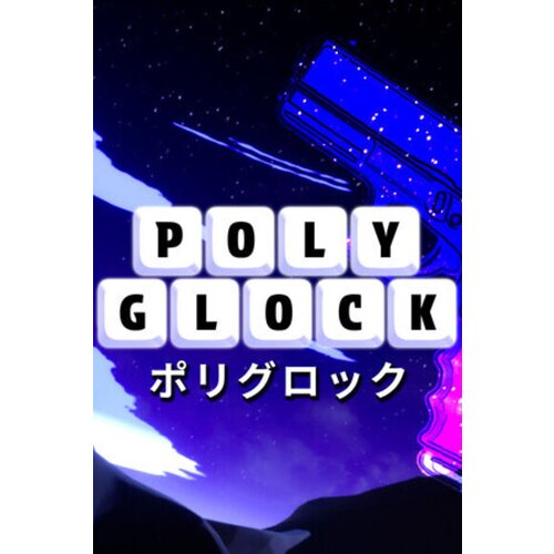 Steam POLYGLOCK Key (PC) GLOBAL Cene