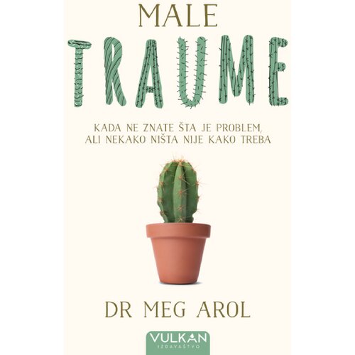 Vulkan Izdava&amp;scaron;tvo Meg Arol - Male traume Slike