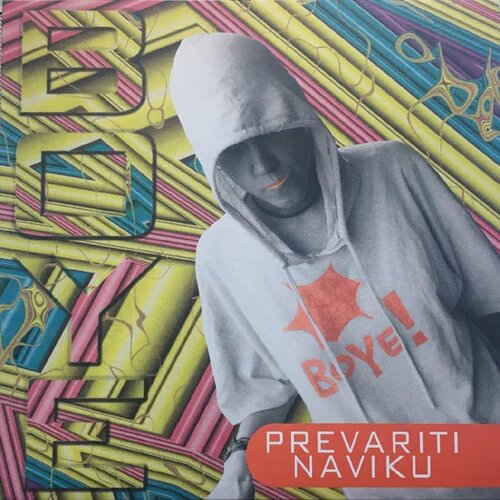POSNETI MEDIJI BOYE - PREVARITI NAVIKU Slike