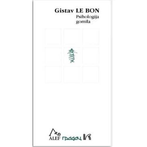 Gradac Gustav le Bon - Psihologija gomila Slike