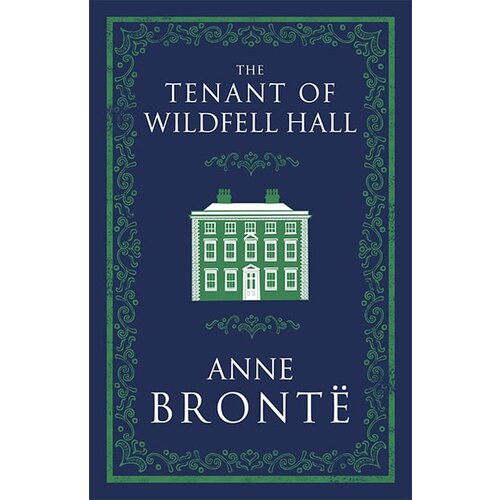 Alma Anne Bronte - The Tenant Of Wildfell Hall Cene