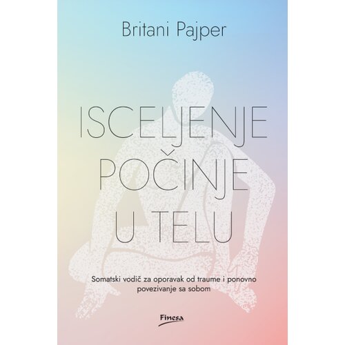Finesa Britani Pajper - Isceljenje počinje u telu Cene