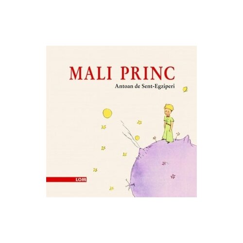 LOM Antoan de Sent Egziperi - Mali princ, sa akvarelima autora Cene