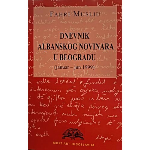 Most Art Jugoslavija Fahri Musliu - Dnevnik albanskog novinara u Beogradu : (januar-jun 1999) Cene