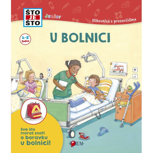 FORUM Slikovnica &Scaron;to je &scaron;to? Junior - U bolnici Cijene