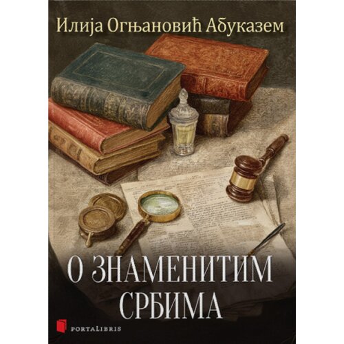 Portalibris Ilija Ognjanović Abukazem - O znamenitim Srbima Cene