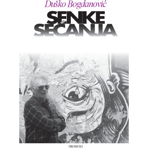 Prometej, Novi Sad Du&amp;scaron;ko Bogdanović - Senke sećanja Slike