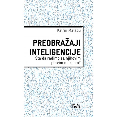 Makart Ketrin Malabu - Preobražaji inteligencije Cene