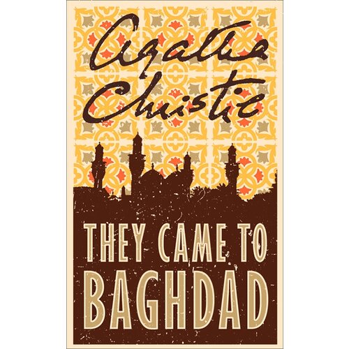 Harper Collins Publishers Ltd Agatha Christie - They Came To Baghdad Cene